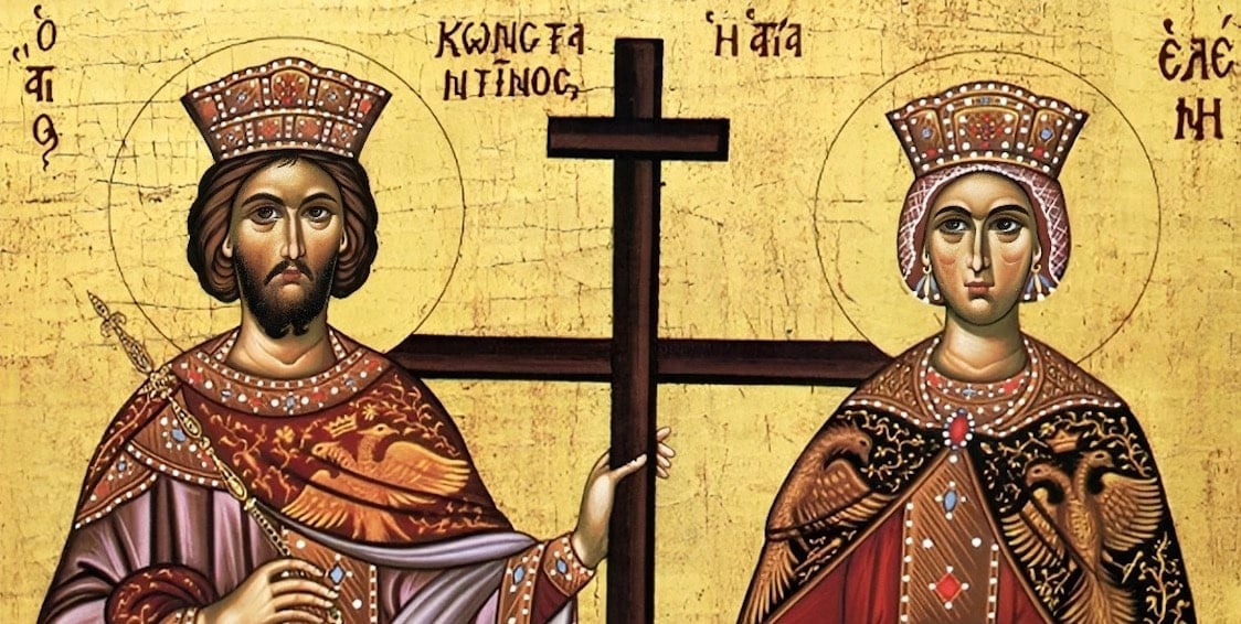 Αγίου Κωνσταντίνου και Ελένης σήμερα - Γιατί ένας αυτοκράτορας και η μητέρα του αγıοποιήθηκαν και γıορτάζουν;